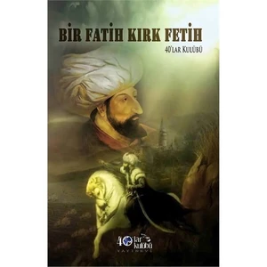 Bir Fatih Kırk Fetih
