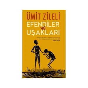 Efendiler Ve Uşakları-Ümit Zileli
