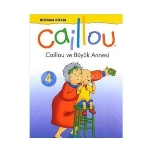 Caillou ve Büyük Annesi Boyama Kitabı 4