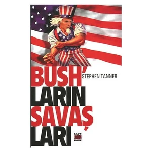 Bush'Ların Savaşları-Stephen Tanner