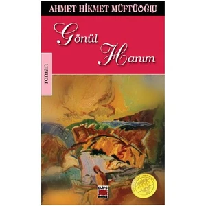 Gönül Hanım-Ahmet Hikmet Müftüoğlu