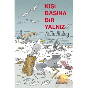 Kişi Başına Bir Yalnız - Atilla Atalay