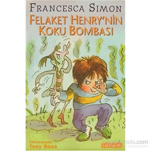 Felaket Henry’nin Koku Bombası - Francesca Simon