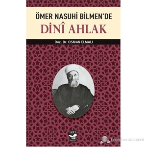 Ömer Nasuhi Bilmen'De Dini Ahlak-Osman Elmalı
