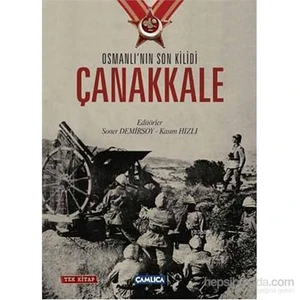 Osmanlı'Nın Son Kilidi Çanakkale (Tek Kitap)