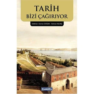 Tarih Bizi Çağırıyor