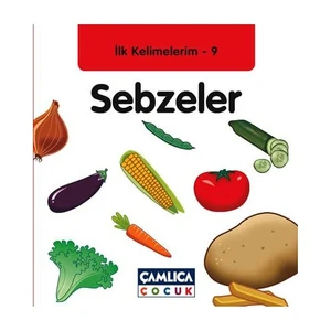 İlk Kelimelerim-9 Sebzeler - Bilal Gezer