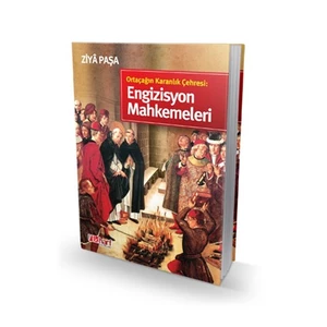Ortaçağın Karanlık Çehresi: Engizisyon Mahkemeleri-Ziya Paşa