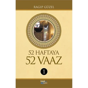 52 Haftaya 52 Vaaz 1 - Ragıp Güzel