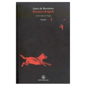 Kırmızı Köpek  - Louis de Bernieres