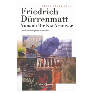 Yunanlı Bir Kız Aranıyor - Friedrich Dürrenmatt
