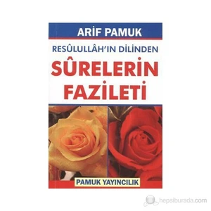 Resulullah'ın Dilinden Surelerin Fazileti (Cep Boy) (Dua-105)