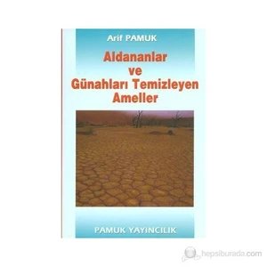 Aldananlar Ve Günahları Temizleyen Ameller  (Tasavvuf-007)-Null