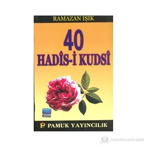 Kırk Kudsi Hadis (Hadis-003)-Ramazan Işık