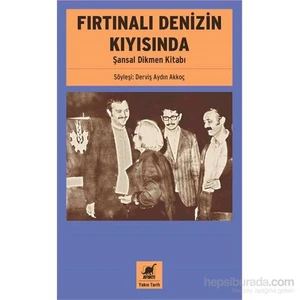 Fırtınalı Denizin Kıyısında -  Şansal Dikmen Kitabı-Derviş Aydın Akkoç