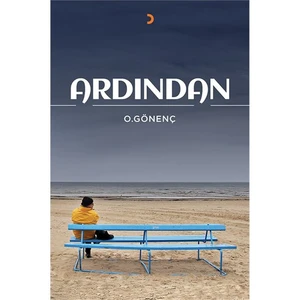 Ardından-Oral Gönenç
