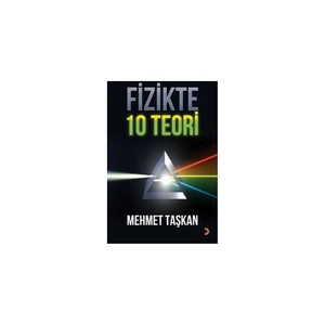 Fizikte 10 Teori-Mehmet Taşkan