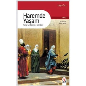 Haremde Yaşam Saray ve Harem Hatırları