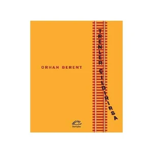 Trenler Çıldırırsa - Orhan Berent