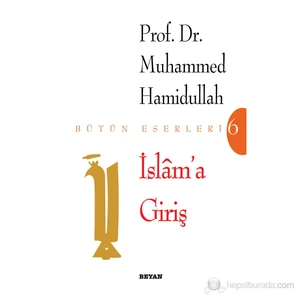 İslam'A Giriş-Muhammed Hamidullah