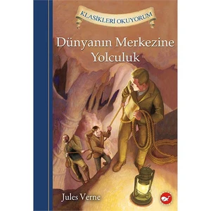 Dünyanın Merkezine Yolculuk - Jules verne