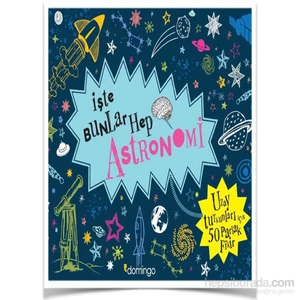 İşte Bunlar Hep Astronomi (Ciltli) -Malcolm Croft