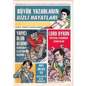 Büyük Yazarların Gizli Hayatları - Robert Schnakenberg