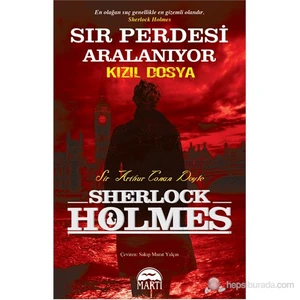 Sır Perdesi Aralanıyor - Kızıl Dosya - Sir Arthur Conan Doyle