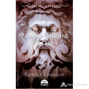 Zamanın Ötesine Yolculuk - Robert Liparulo