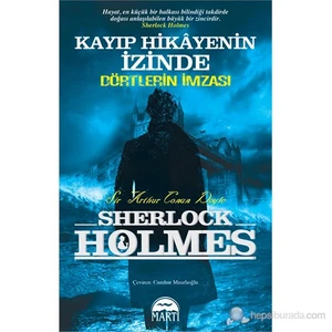 Dörtlerin İmzası Kayıp Hikayenin İzinde - Sir Arthur Conan Doyle