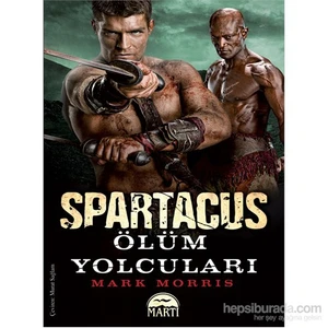 Spartaküs: Ölüm Yolcuları - Mark Morris