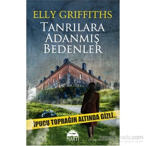 Tanrılara Adanmış Bedenler - Elly Griffiths
