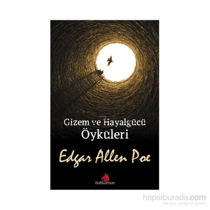 Gizem Ve Hayalgücü Öyküleri-Edgar Allan Poe