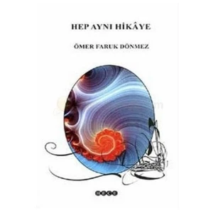 Hep Aynı Hikaye-Ömer Faruk Dönmez