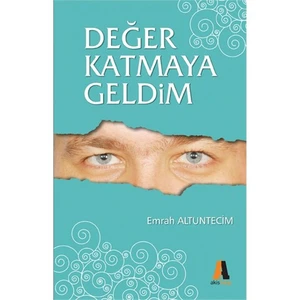 Değer Katmaya Geldim Kartvizit Dışı Deneyimler-Emrah Altuntecim