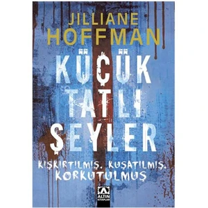 Küçük Tatlı Şeyler - Jilliane Hoffman