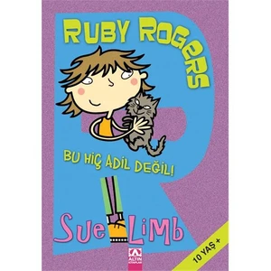 Ruby Rogers - Bu Hiç Adil Değil! - Sue Limb