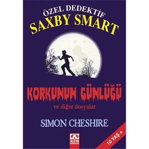 Özel Dedektif Saxby Smart Korkunun Günlüğü-Simon Cheshire