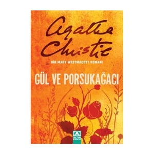 Gül ve Porsukağacı - Agatha Christie