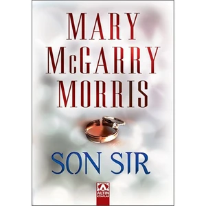 Son Sır - Mary Mcgarry Morris