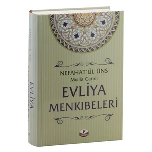 Nefahat’ül Üns Evliya Menkıbeleri (Molla Cami Tercümesi) - Molla Cami