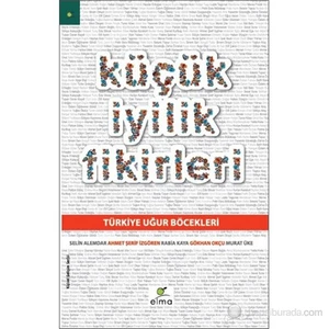 Küçük İyilik Fikirleri - Gökhan Okçu