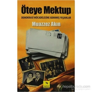 Öteye Mektup-Muazzez Akın