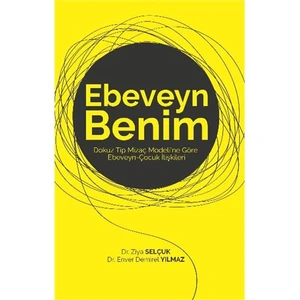 Ebeveyn Benim - Enver Demirel Yılmaz