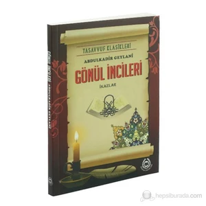 Gönül İncileri - İkazlar-Abdulkadir Geylani