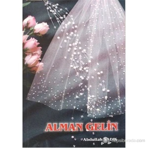 Alman Gelin-Abdullah Sadık