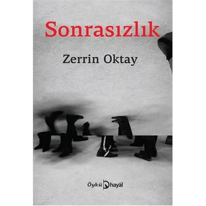 Sonrasızlık-Zerrin Oktay