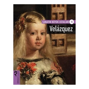 Sanatın Büyük Ustaları 4 Velazquez
