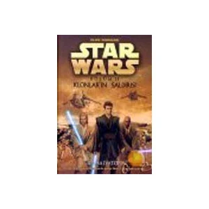Star Wars : Klonların Saldırısı - R. A. Salvatore