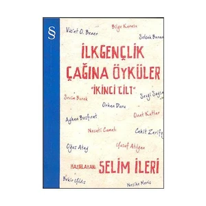 İlk Gençlik Çağına Öyküler 2. Cilt - Selim İleri